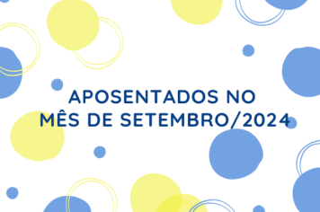 Aposentados Mês de Setembro/2024